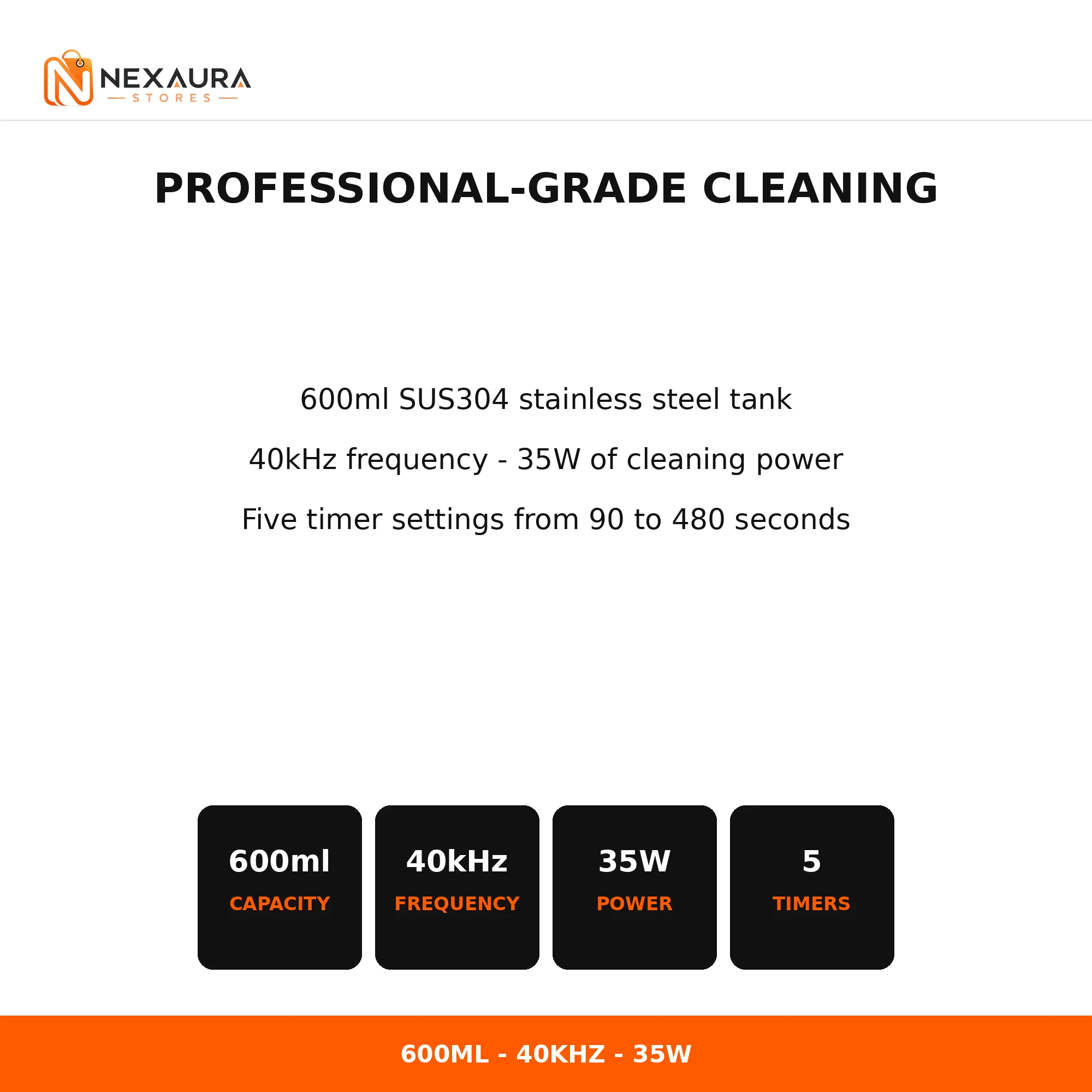 Ultrasonic cleaner specifications - 600ml, 40kHz, 35W